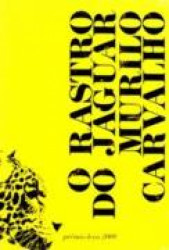 Capa de O rastro do Jaguar - Murilo Carvalho