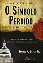 Capa de A filosofia de O símbolo perdido - Thomas R. Beyer