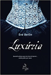 Capa de Luxúria - Eve Berlin