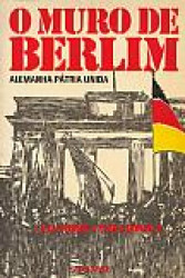 Capa de O muro de Berlim - Lilli Gruber; Paolo Borella