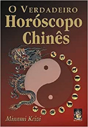 Capa de O verdadeiro horóscopo chinês - Minami Keizi