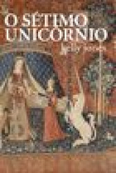 Capa de O sétimo unicórnio - Kelly Jones