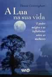 Capa de A lua na sua vida - Donna Cunningham