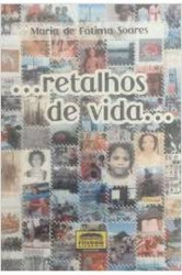 Capa de Retalhos da vida - Maria de Fátima Soares