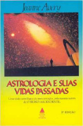 Capa de Astrologia e suas vidas passadas - Jeanne Avery
