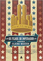 Capa de Os filhos do imperador - Claire Messud
