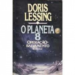 Capa de O planeta 8 - operação salvamento - Doris Lessing