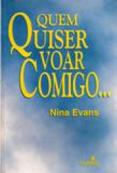 Capa de Quem quiser voar comigo... - Nina Evans