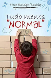 Capa de Tudo menos normal - Nora Raleígh Baskin