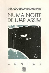 Capa de Numa noite de luar assim - Geraldo Edson de Andrade