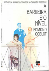 Capa de A barreira e o nível - Edmond Goblot;