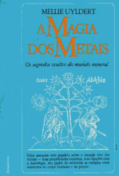 Capa de A magia dos metais - Mellie Uyldert
