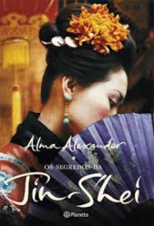 Capa de Os segredos da Jin-Shei - Alma Alexander