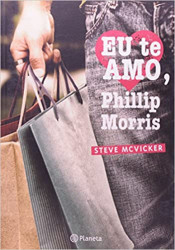 Capa de Eu te amo, Phillip Morris - Steve McVicker