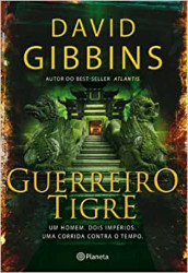Capa de Guerreiro Tigre - David Gibbins