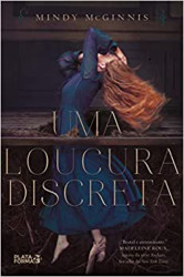 Capa de Uma loucura discreta - Mindy McGinnis