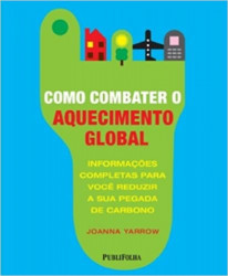 Capa de Como combater o aquecimento global - Joanna Yarrow