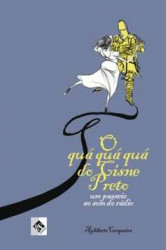 Capa de O quá quá quá do Cisne Preto - Agliberto Cerqueira