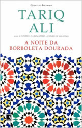 Capa de A noite da borboleta dourada - Tariq Ali