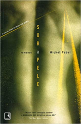 Capa de Sob a pele - Michel Faber