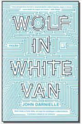 Capa de Wolf in white van - John Darnielle