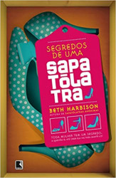 Capa de Segredos de uma sapatólatra - Beth Harbison