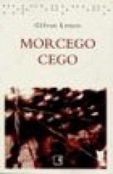 Capa de Morcego cego - Gilvan Lemos