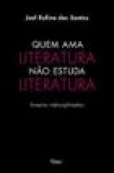 Capa de Quem ama literatura não estuda literatura - Joel Rufino dos Santos