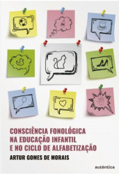 Capa de Consciência fonológica na Educação Infantil e no ciclo de alfabetização - Artur Gomes de Morais