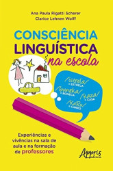 Capa de Consciência Linguística na escola - Scherer. Wolf.