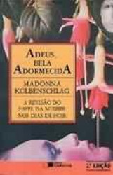 Capa de Adeus, Bela Adormecida - Madonna Kolbenschlag