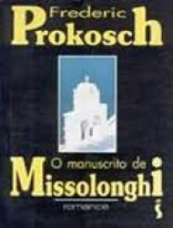 Capa de O manuscrito de Missolonghi - Frederic Prokosch