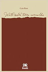 Capa de Vento sobre terra vermelha - Caio Riter