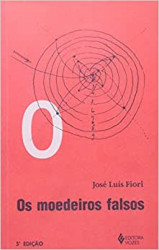 Capa de Os moedeiros falsos - José Luís Fiori