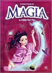Capa de A incrível escola de magia de Eddie Van Feu - Eddie Van Feu
