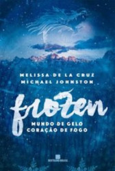 Capa de Frozen - Melissa De la Cruz; Michael Johnston