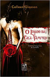 Capa de O legado da caça-vampiro - Colleen Gleason