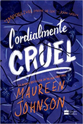 Capa de Cordialmente cruel - Maureen Johnson