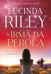 Capa de A irmã da pérola - Lucinda Riley
