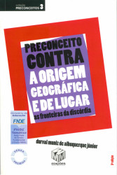 Capa de Preconceito contra a origem geográfica e de lugar - Durval Muniz de Albuquerque Júnior