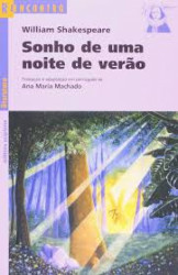 Capa de Sonho de uma noite de verão - William Shakespeare; Ana Maria Machado (adapt.)