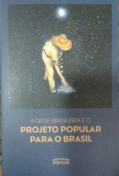 Capa de A crise brasileira e o projeto popular para o Brasil - Ronaldo Pagotto (coord.)