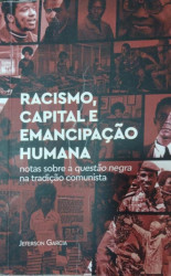 Capa de Racismo, capital e emancipação humana - Jeferson Garcia