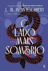Capa de O lado mais sombrio - L. M. Montgomery