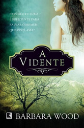 Capa de A vidente - Barbara Wood