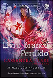 Capa de O livro branco perdido - Cassandra Clare; Wesley Chu