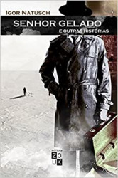 Capa de Senhor Gelado e outras histórias - Igor Natusch