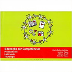 Capa de Educação por Competências - Maria Celina Melchior; Luciana Hoppe; Adriane Kroeff; Leandro Sieben