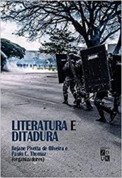 Capa de Literatura e ditadura - Rejane Pivetta de Oliveira (Org.); Paulo C. Thomaz (Org.)