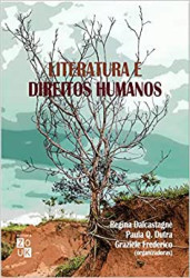 Capa de Literatura e direitos humanos - Regina Dalcastagnè (Org.); Paula Q. Dutra (Org.); Graziele Frederico (Org.)